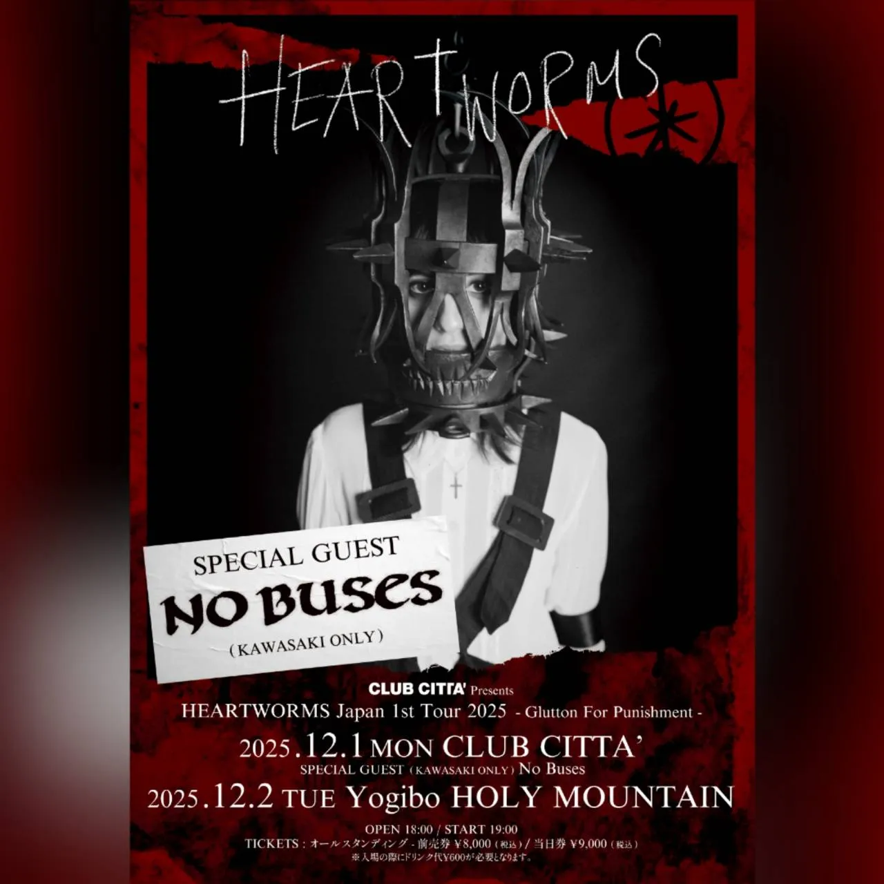 HEARTWORMS Japan 1st Tour 2025 「Glutton For Punishment」