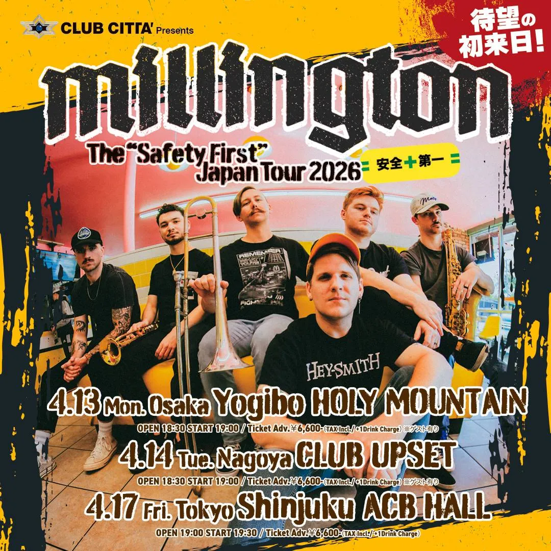 Millington 「The "Safety First" Japan Tour 2026」